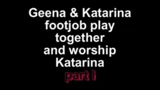 Geena and Katarina footjobplay and worship Katarinas ***part I***
