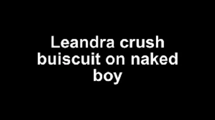 Leandra crush buiscuit on naked boy