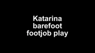 Katarina barefoot footjob play (first in her life!)