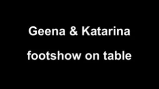 Geena and Katarina footshow on table ***NEW MODEL (GEENA)!!!***