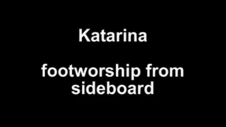 Katarina footfetish from sideboard