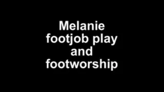 Melanie footjob play and worship