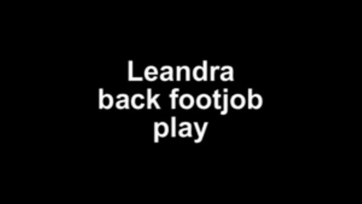 Leandra back footjob play