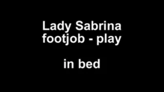 Lady Sabrina footjobplay in bed