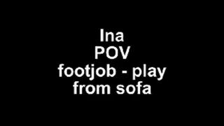 Ina footjob - play from the sofa