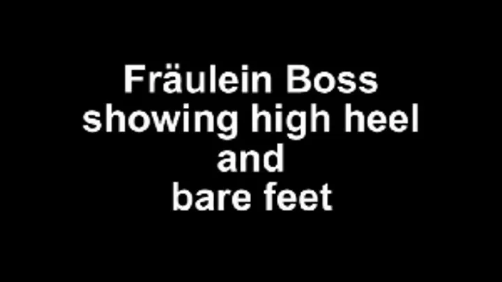 Fräulein Boss showing heels and feet