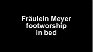 Fräulein Meyer footworship in bed