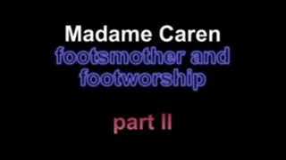 Madame Caren footsmoter and footworship ***part II***