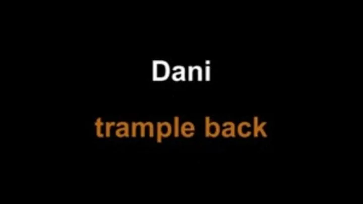 Dani trample back