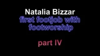 Natalia Bizzar first footjob with footjob ***part IV***