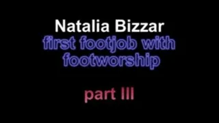 Natalia Bizzar first footjob with footjob ***part III***