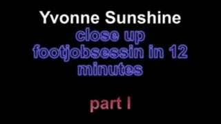 Yvonne sunshine close up footjobsession in 12 minutes ***part I***