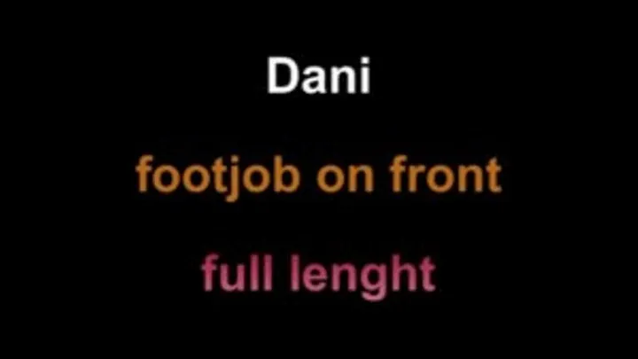 Dani footjob on front ** lenght***