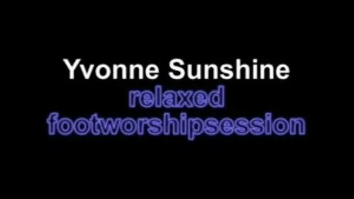 Yvonne sunshine relaxed footworshipsession