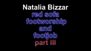 Natalia Bizzar red sofa footworship and footjob ***part III***