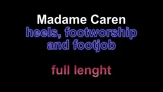 Madame Caren heels footworship and footjob ** lenght***