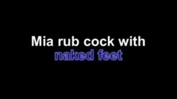 Mia rub cock with naked feet