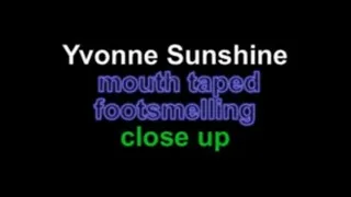 Yvonne sunshine mouthtaped footsmelling close up