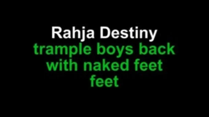 Rahja Destiny trample boys back with naked feet