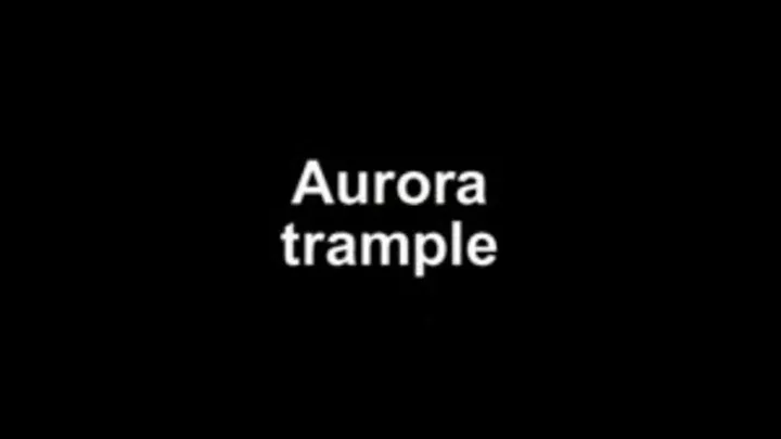 Aurora trample