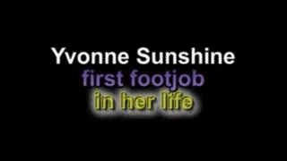 Yvonne sunshine first footjob in her life!!!