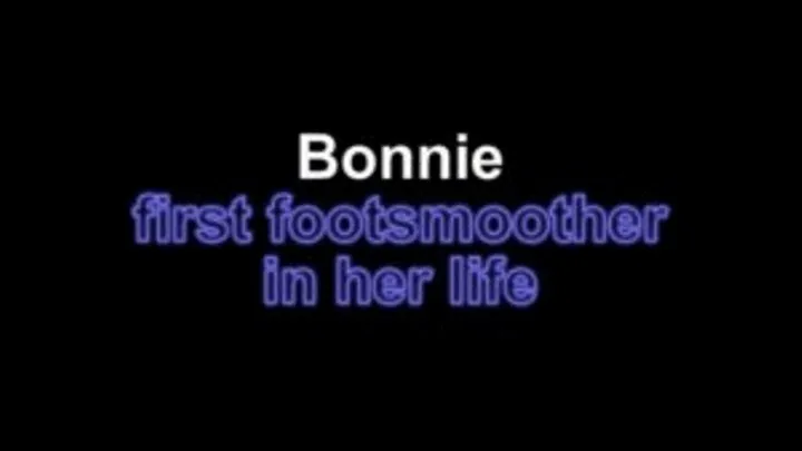 Bonnie first footsmother in her life