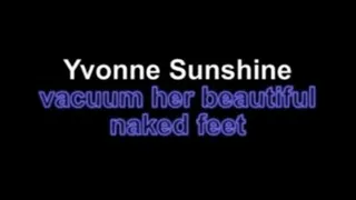 Yvonne sunshine vacuum her beautifl feet