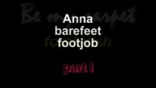 Anna barefeet footjob ***part I****