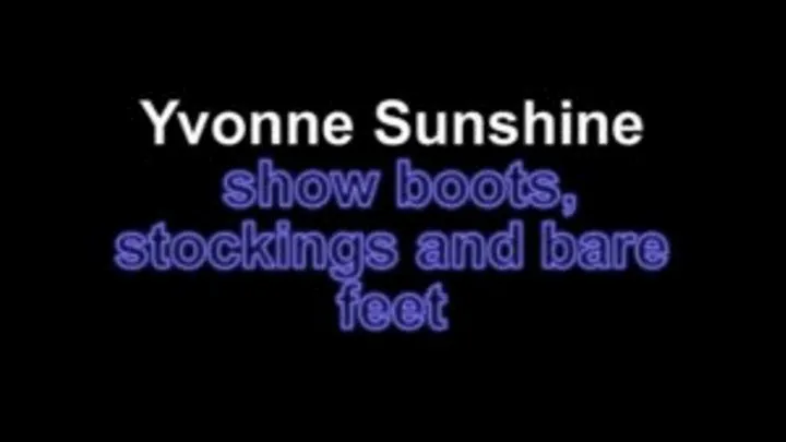 Yvonne sunshine show boot feet and stockings