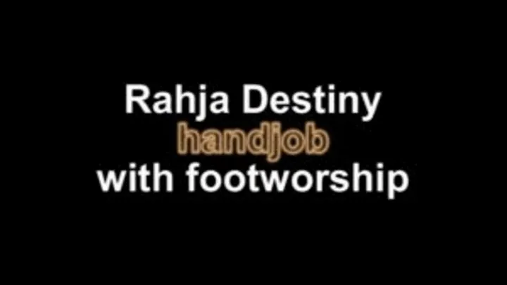 Rahja Destiny handjob with footworship