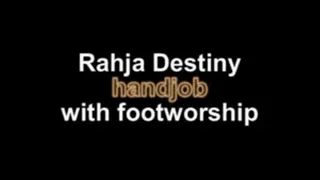 Rahja Destiny handjob with footworship