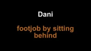 Dani footjob by siiting behinde