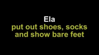 Ela pot out shows, socks and show bare feet