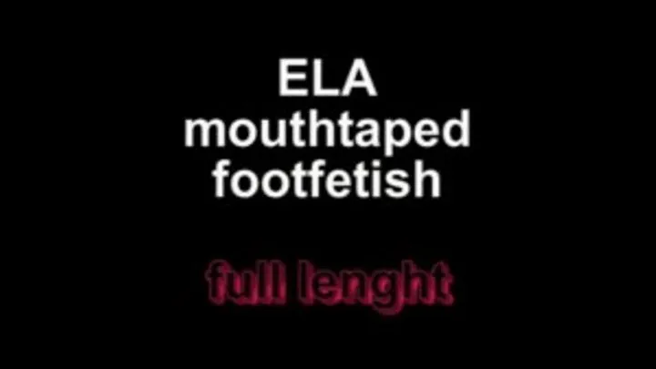 Ela mouthtaped footsmoother ** lenght***