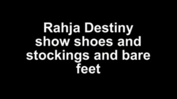 Rahja Destiny show shoes, stocking and bare feet