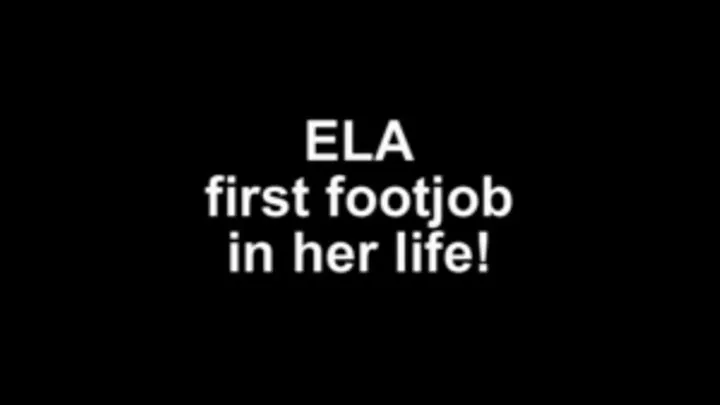 Ela first footjob in her life!!!!