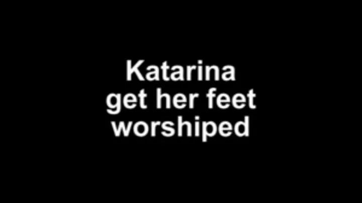 Katarina get her feet worshiped