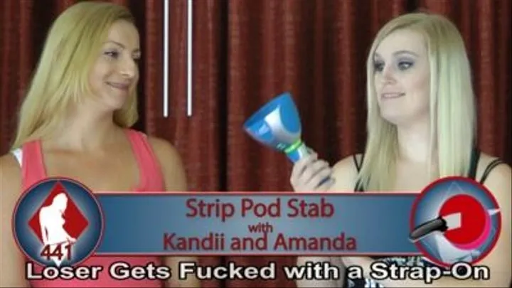 Strip Podstab with Kandii and Amanda