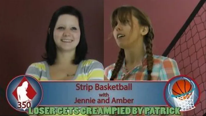 Strip Basketball with Jennie and Amber