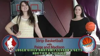 Strip Basketball with Paige and Madison