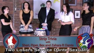 Strip Trivia with Sheri, Piper, Bex, and Zahara (featuring Dante)