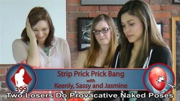 Strip Prick Prick Bang with Jasmine, Sassy, and Keenly