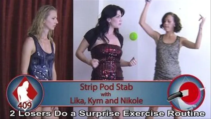 Strip Podstab with Lika, Kym, and Nikole