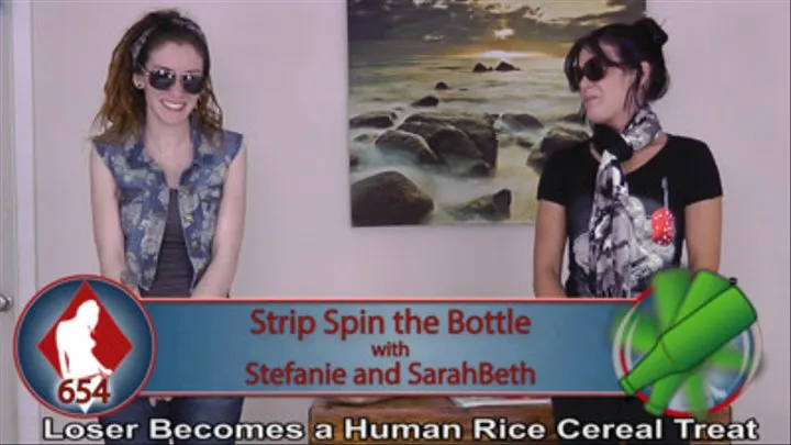 Strip Spin-the-Bottle with Stefanie and SarahBeth