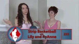 Strip Basketball with Lily and RyAnne