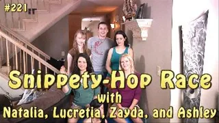 Snippety-Hop Race with Natalia, Lucretia, Zayda, and Ashley