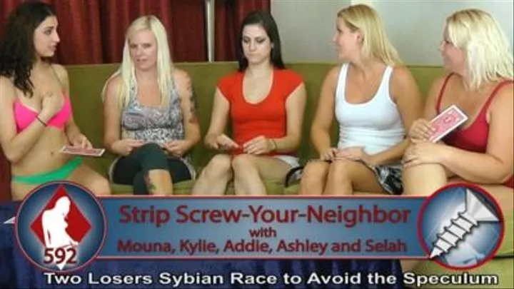 Strip Screw-Your-Neighbor with Mouna, Kylie, Addie, Ashley, and Selah