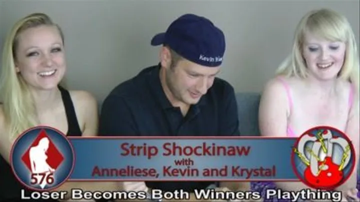 Strip Shockinaw with Anneliese, Kevin, and Krystal