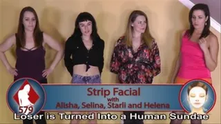 Strip Facial with Alisha, Selena, Starli, and Helena
