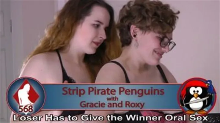 Strip Pirate Penguins with Gracie and Roxy